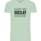 Doeslief Tekst Design - Comfort Unisex T-Shirt_ICE GREEN_front