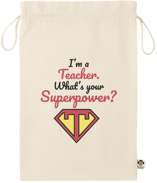 Im a Teacher Design - Essential large organic drawcord gift bag_BEIGE_front