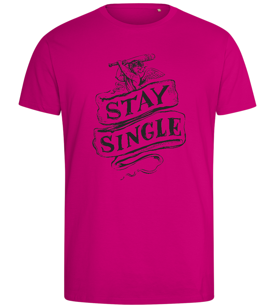 Stay Single Design - Comfort men's fitted t-shirt_FUCHSIA_front