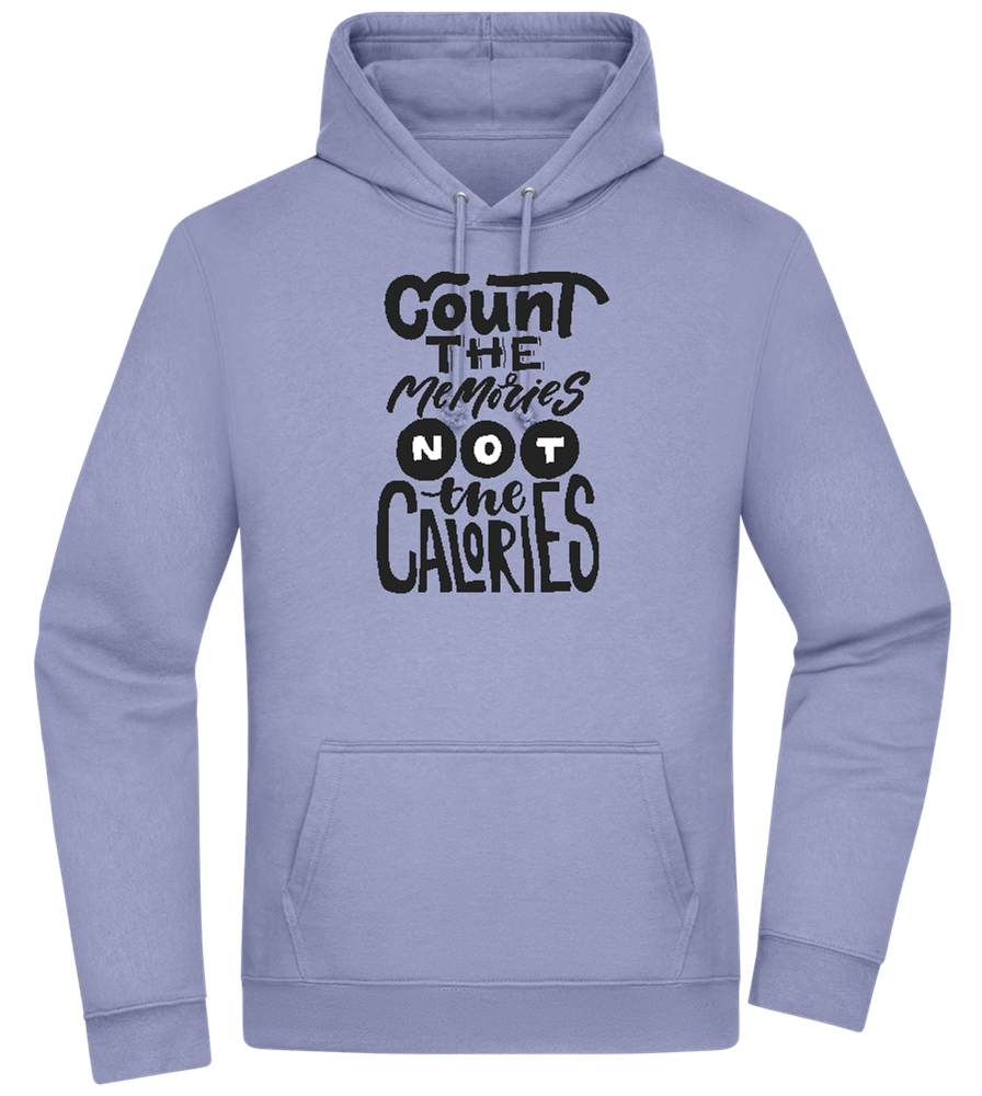 Count Memories Not Calories Design - Premium Essential Unisex Hoodie_BLUE_front