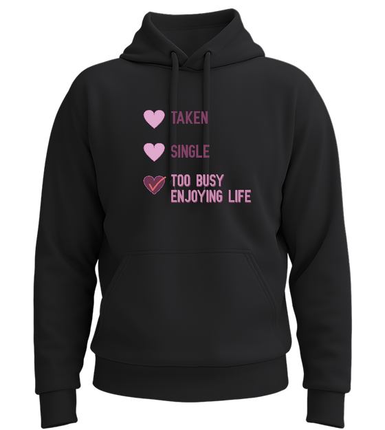 Too Busy Design - Premium Essential Unisex Hoodie_BLACK_front