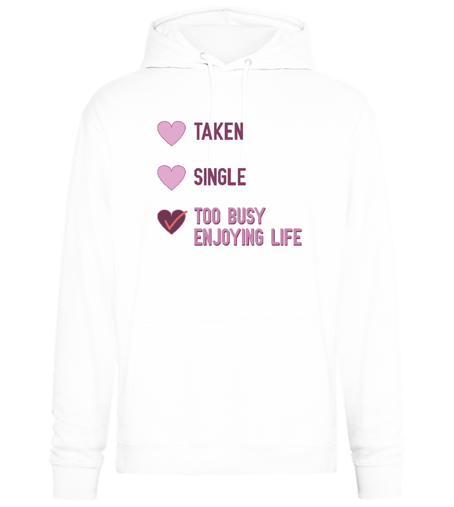 Too Busy Design - Premium Essential Unisex Hoodie_WHITE_front