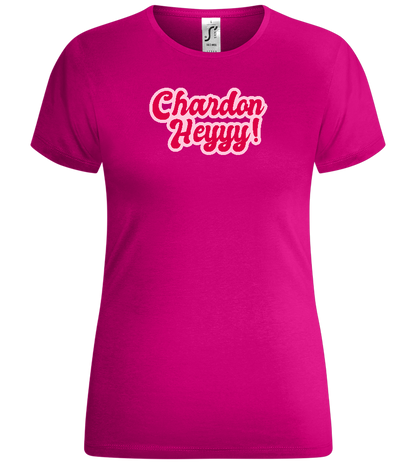 Chardon-heyyy Design - Comfort women's t-shirt_FUCHSIA_front