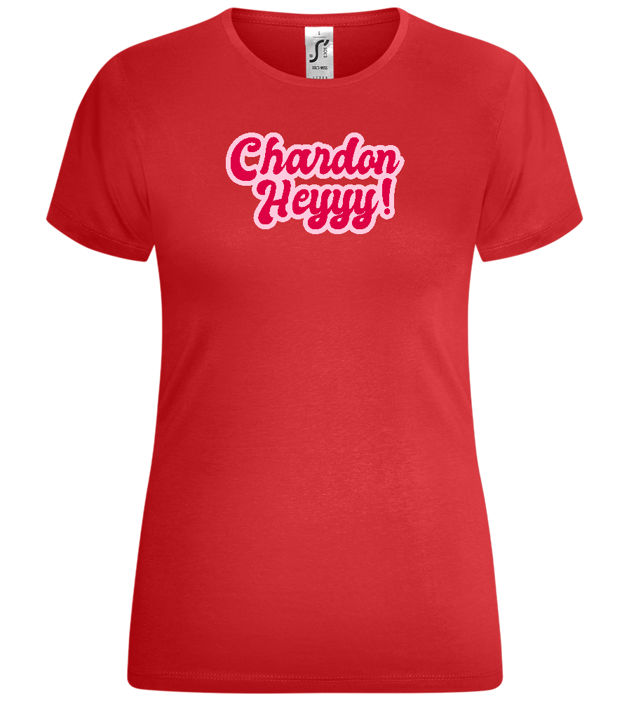 Chardon-heyyy Design - Comfort women's t-shirt_RED_front