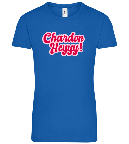 Chardon-heyyy Design - Comfort women's t-shirt_ROYAL_front