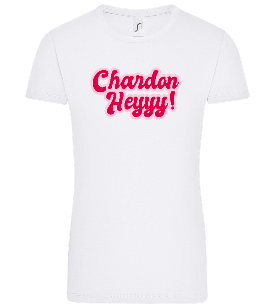 Chardon-heyyy Design - Comfort women's t-shirt_WHITE_front