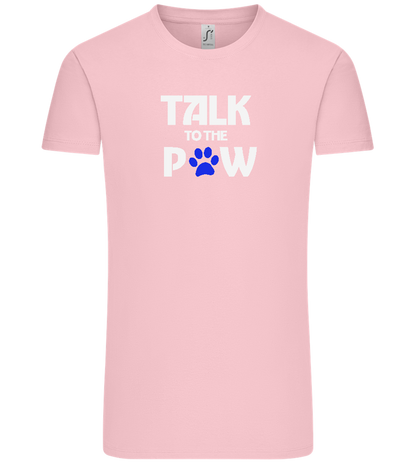 Talk to the Paw Design - Comfort Unisex T-Shirt_CANDY PINK_front