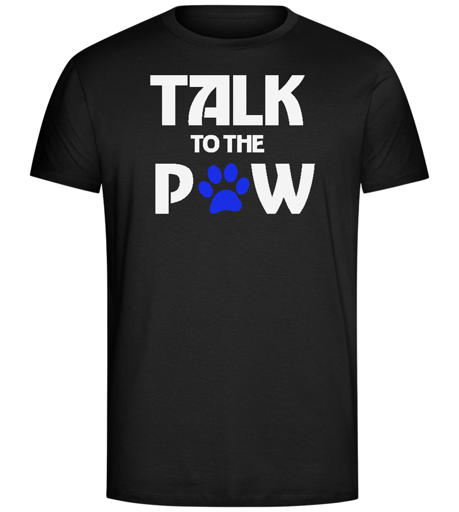 Talk to the Paw Design - Comfort Unisex T-Shirt_DEEP BLACK_front