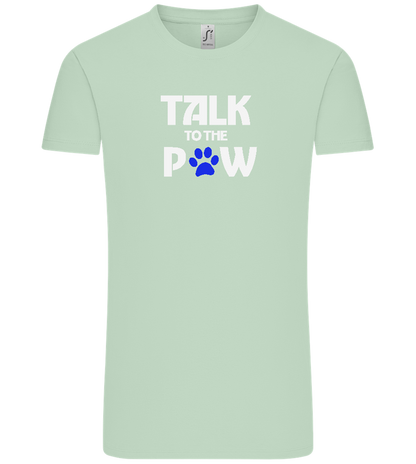 Talk to the Paw Design - Comfort Unisex T-Shirt_ICE GREEN_front