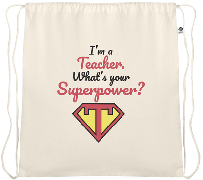 Im a Teacher Design - Essential medium organic cotton drawstring bag_BEIGE_front