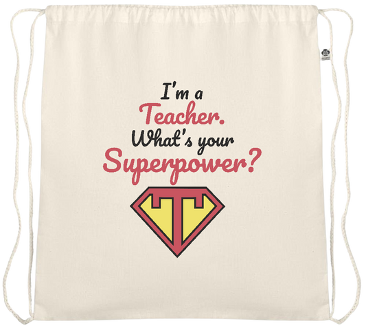 Im a Teacher Design - Essential medium organic cotton drawstring bag_BEIGE_front