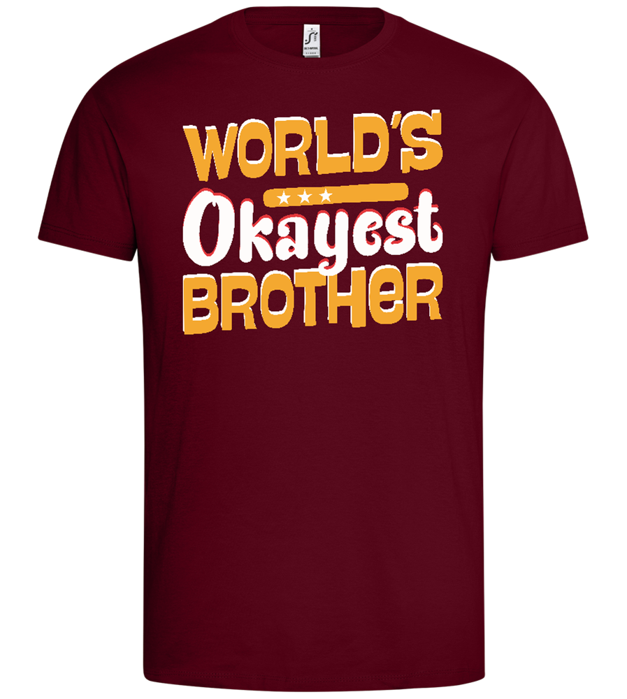 Okayest Brother Design - Premium men's t-shirt_CHILE_front