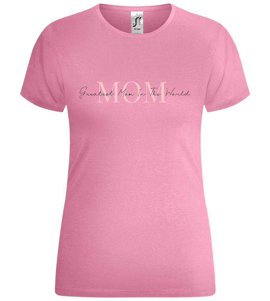 Greatest Mom Design - Comfort women's t-shirt_PINK ORCHID_front