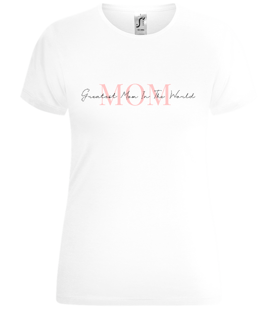 Greatest Mom Design - Comfort women's t-shirt_WHITE_front