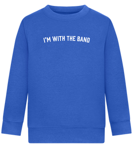 Im With the Band Design - Comfort Kids Sweater