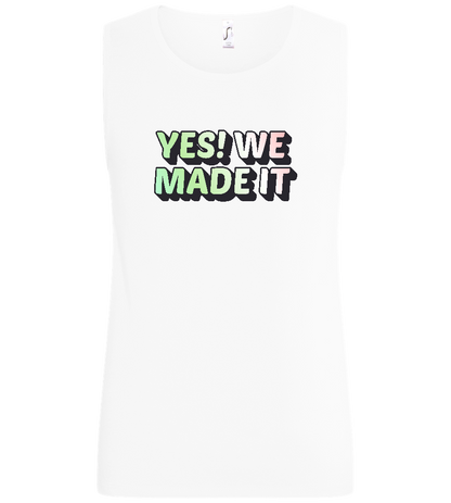 Yes! We Made It Design - Basic men's tank top_WHITE_front