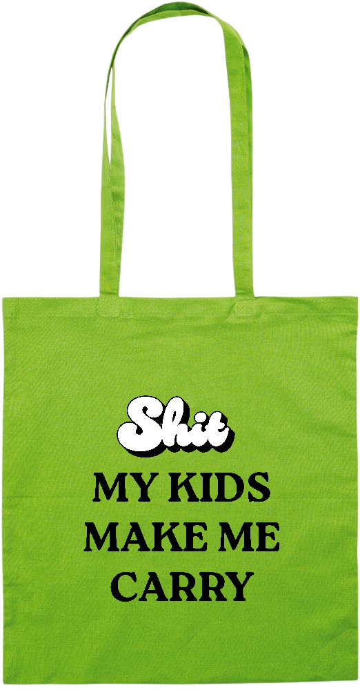 My Kids Make Me Carry Design - Essential colored event tote bag_LIME_front