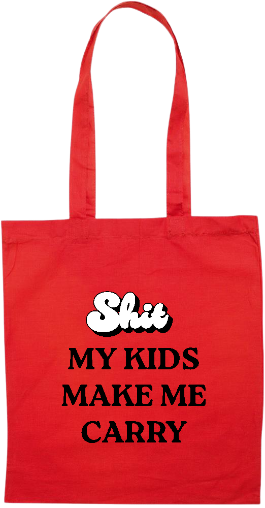 My Kids Make Me Carry Design - Essential colored event tote bag_RED_front