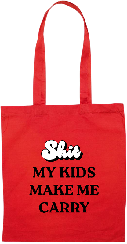 My Kids Make Me Carry Design - Essential colored event tote bag_RED_front