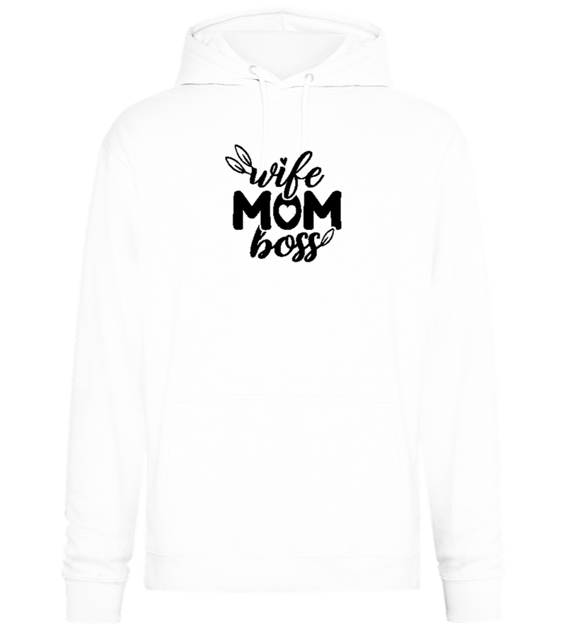 Wife Mom Boss Design - Premium Essential Unisex Hoodie_WHITE_front