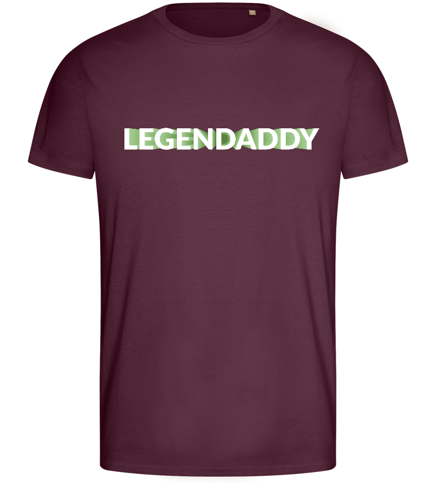 He's A Legendaddy Design - Basic men's fitted t-shirt_BORDEAUX_front