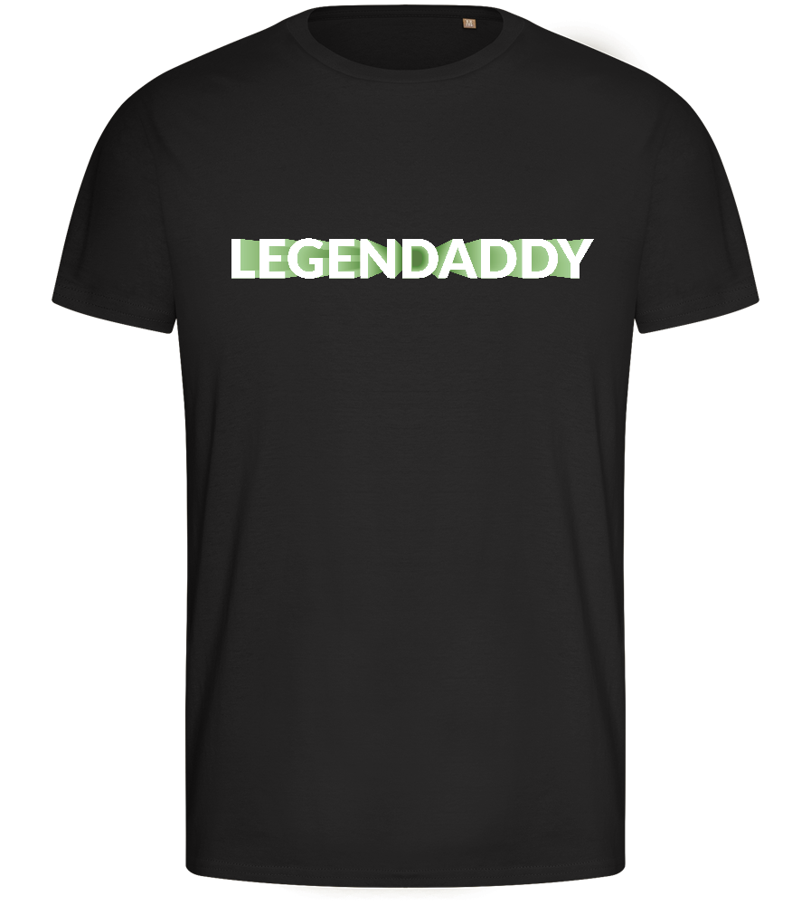 He's A Legendaddy Design - Basic men's fitted t-shirt_DEEP BLACK_front