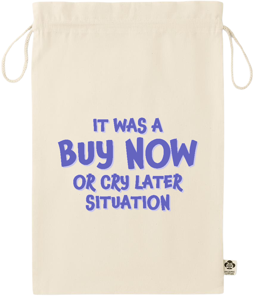 Buy Now Cry Later Design - Essential large organic drawcord gift bag_BEIGE_front