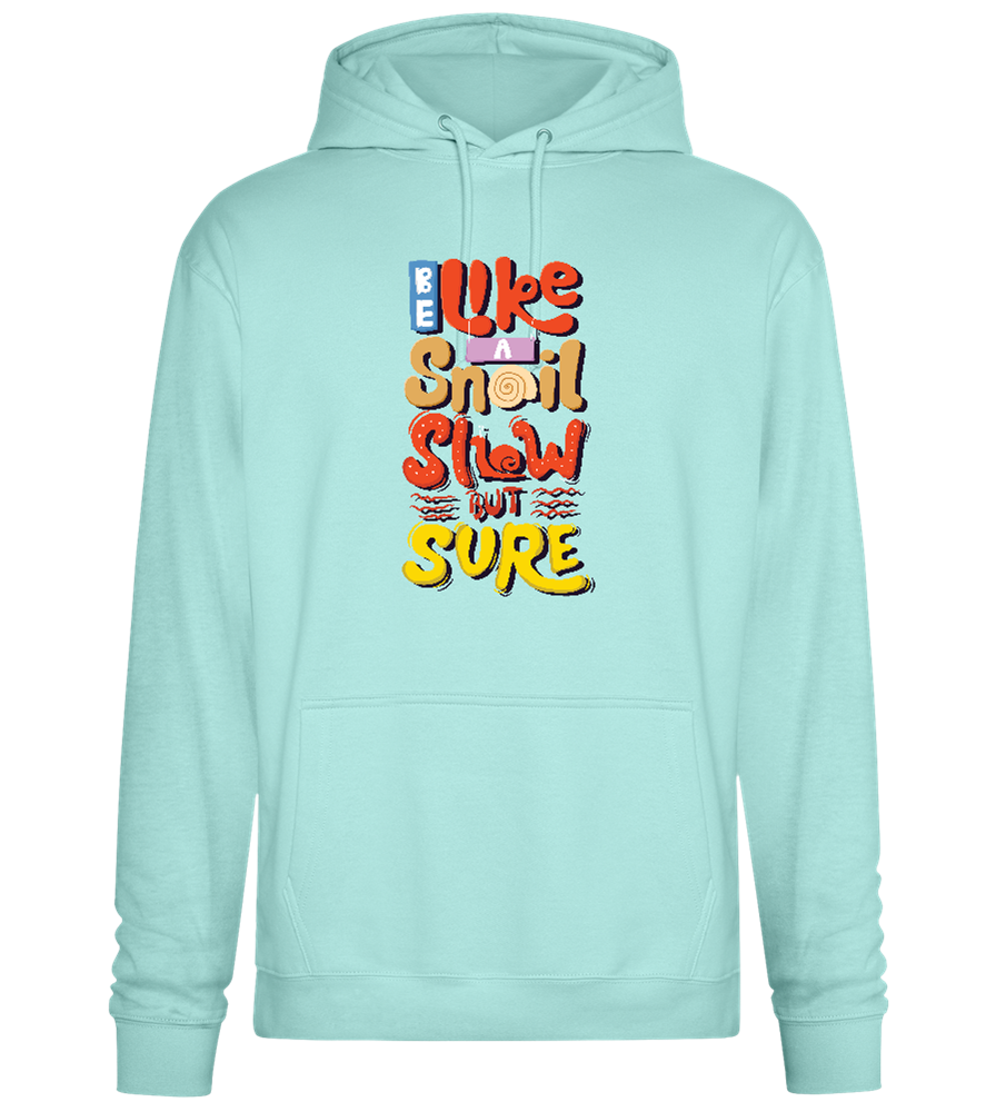 Slow but Sure Design - Premium Essential Unisex Hoodie_ARCTIC BLUE_front