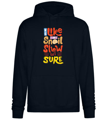 Slow but Sure Design - Premium Essential Unisex Hoodie_BLACK_front