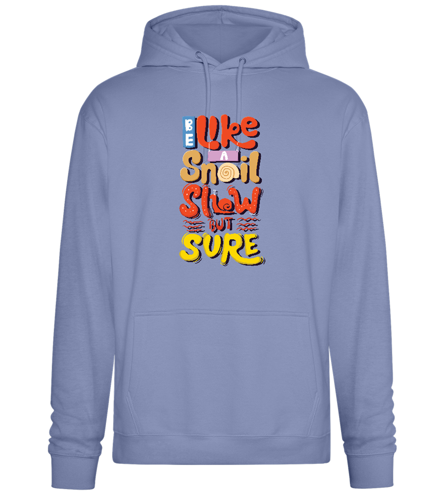 Slow but Sure Design - Premium Essential Unisex Hoodie_BLUE_front