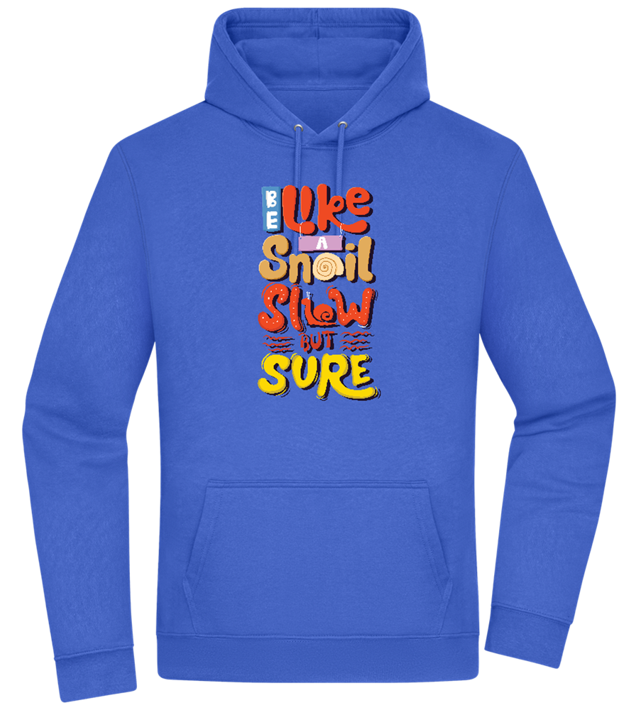 Slow but Sure Design - Premium Essential Unisex Hoodie_ROYAL_front