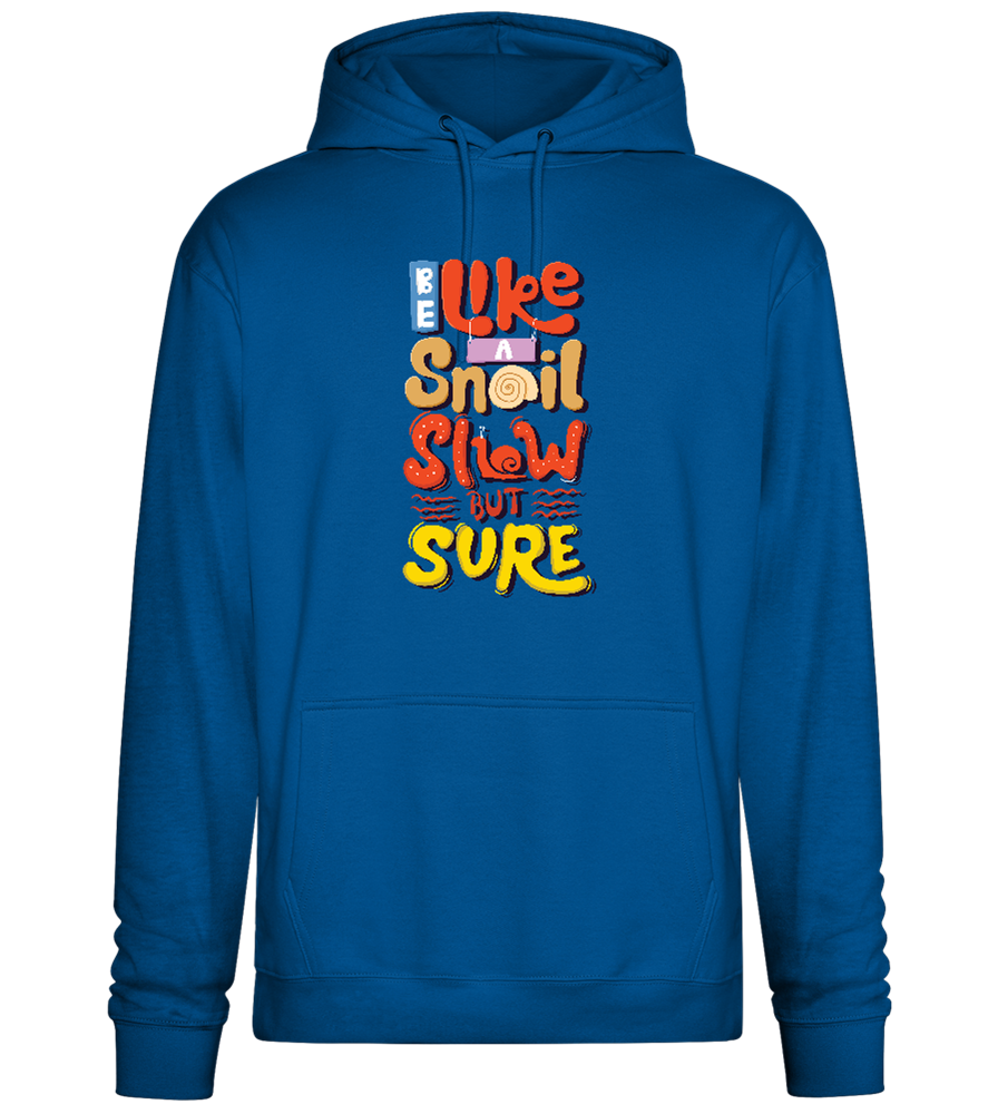 Slow but Sure Design - Premium Essential Unisex Hoodie_ROYAL_front