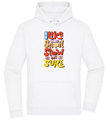 Slow but Sure Design - Premium Essential Unisex Hoodie_WHITE_front