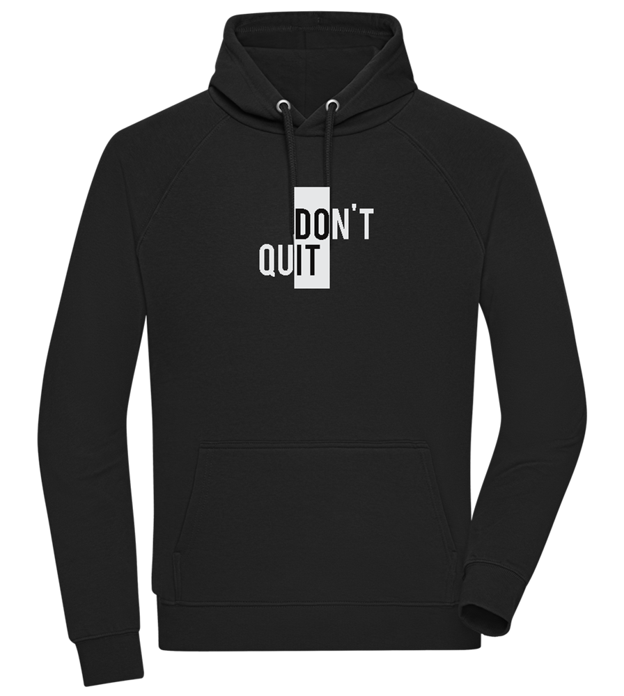 Dont Quit Do It Design - Comfort unisex hoodie_BLACK_front