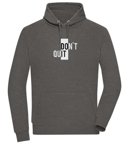 Dont Quit Do It Design - Comfort unisex hoodie_CHARCOAL CHIN_front