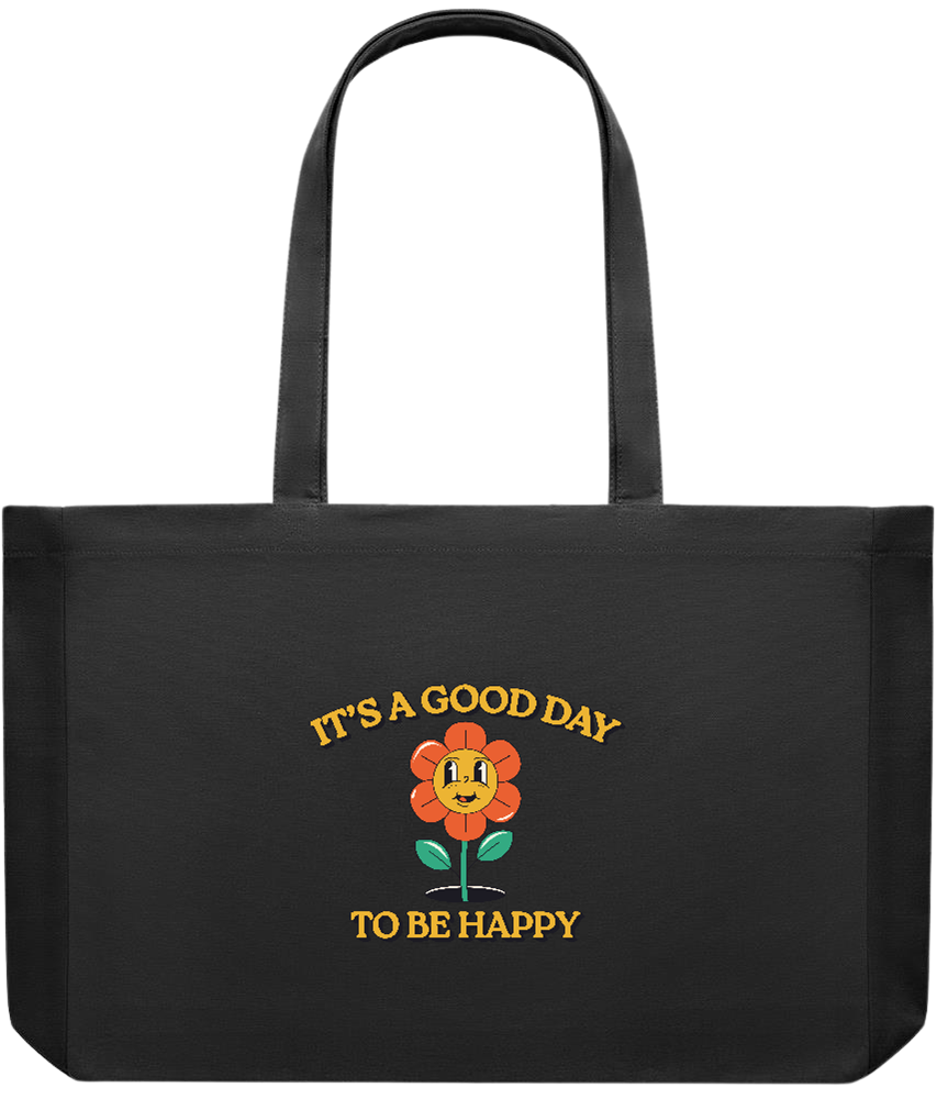 Its a Good Day to be Happy Design - Premium large recycled shopping tote bag_BLACK_front