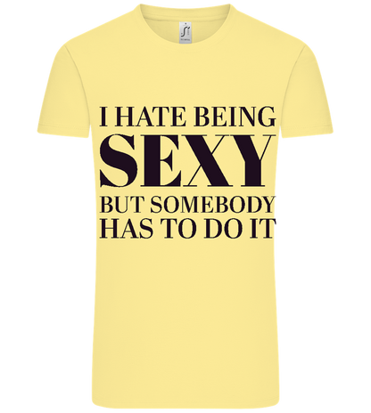 I Hate Being Sexy Design - Comfort Unisex T-Shirt_AMARELO CLARO_front