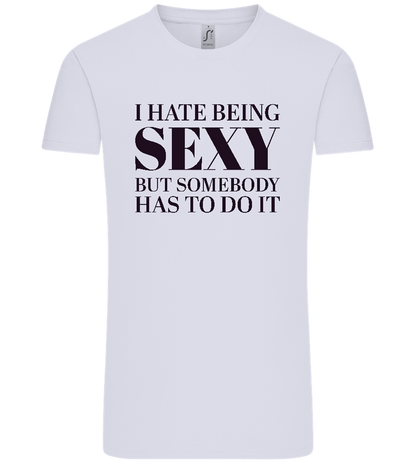 I Hate Being Sexy Design - Comfort Unisex T-Shirt_LILAK_front