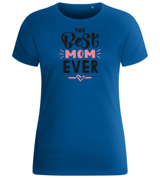 The Best Mom Ever Design - Basic women's fitted t-shirt_ROYAL_front