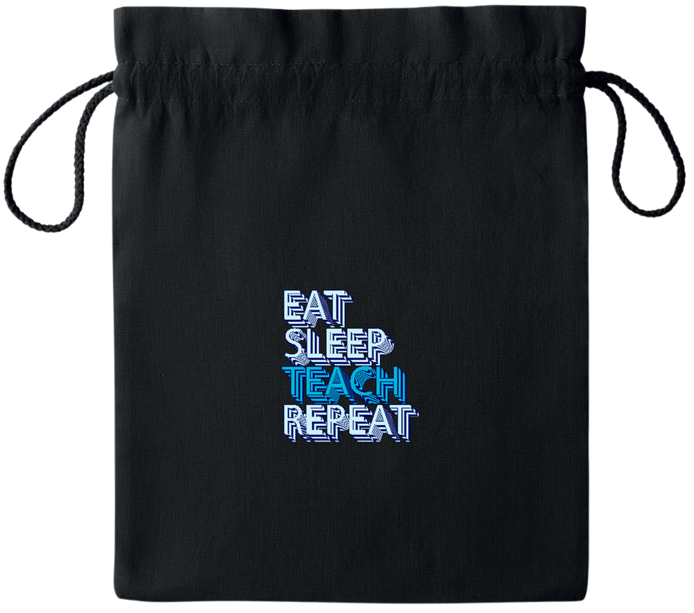 Eat Sleep Teach Repeat Design - Essential medium colored cotton drawstring bag_BLACK_front