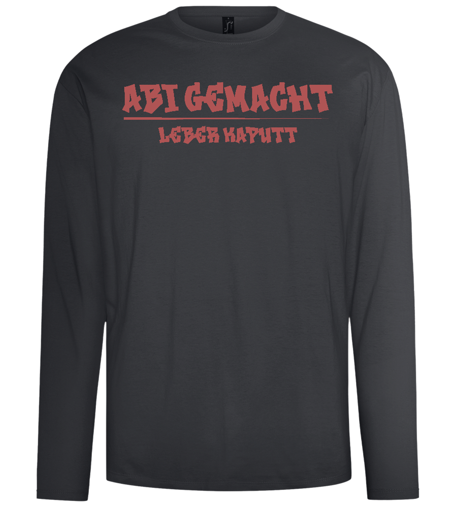 Abi Gemacht Leber Kaputt Design - Comfort men's long sleeve t-shirt_DARK GRAY_front