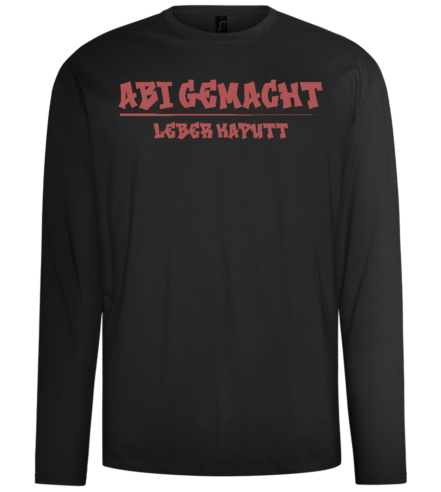 Abi Gemacht Leber Kaputt Design - Comfort men's long sleeve t-shirt_DEEP BLACK_front