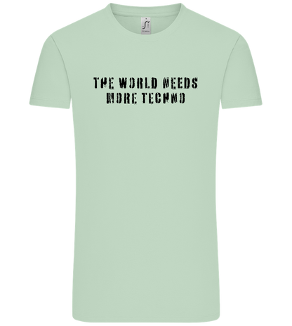 The World Needs More Techno Design - Comfort Unisex T-Shirt_ICE GREEN_front