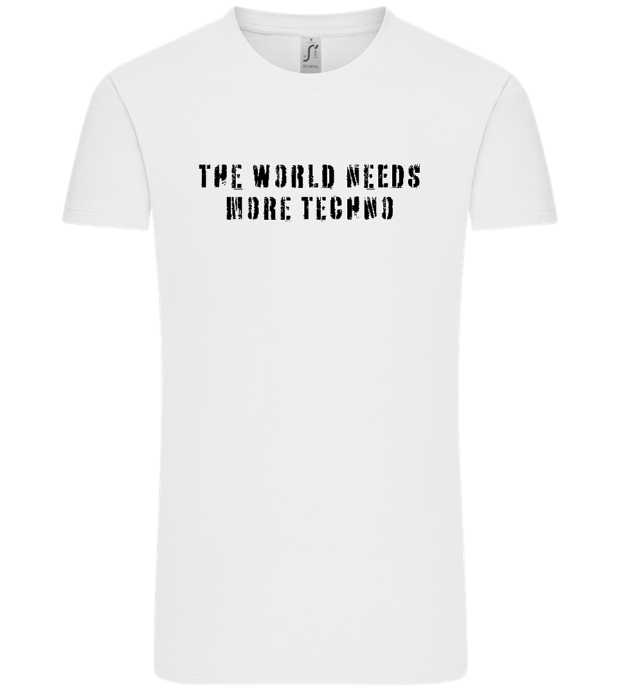 The World Needs More Techno Design - Comfort Unisex T-Shirt_WHITE_front