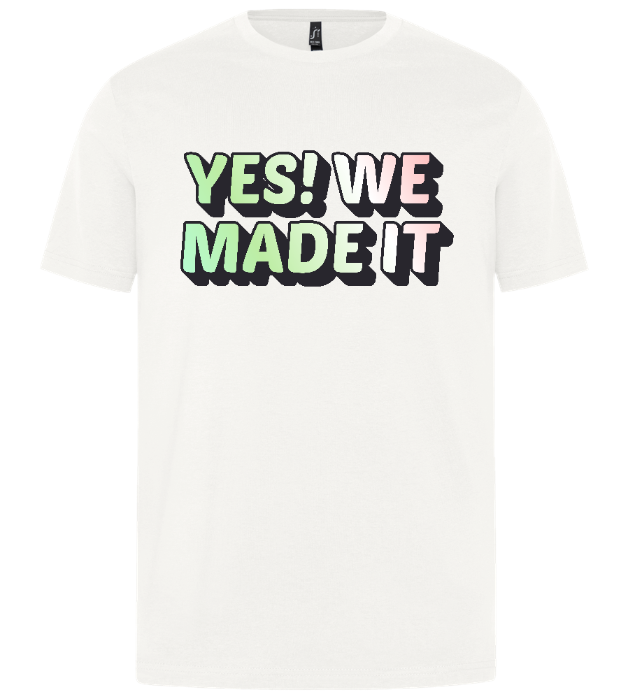 We Made It Design  - Premium unisex regular fit t-shirt_ABSOLUTE WHITE_front