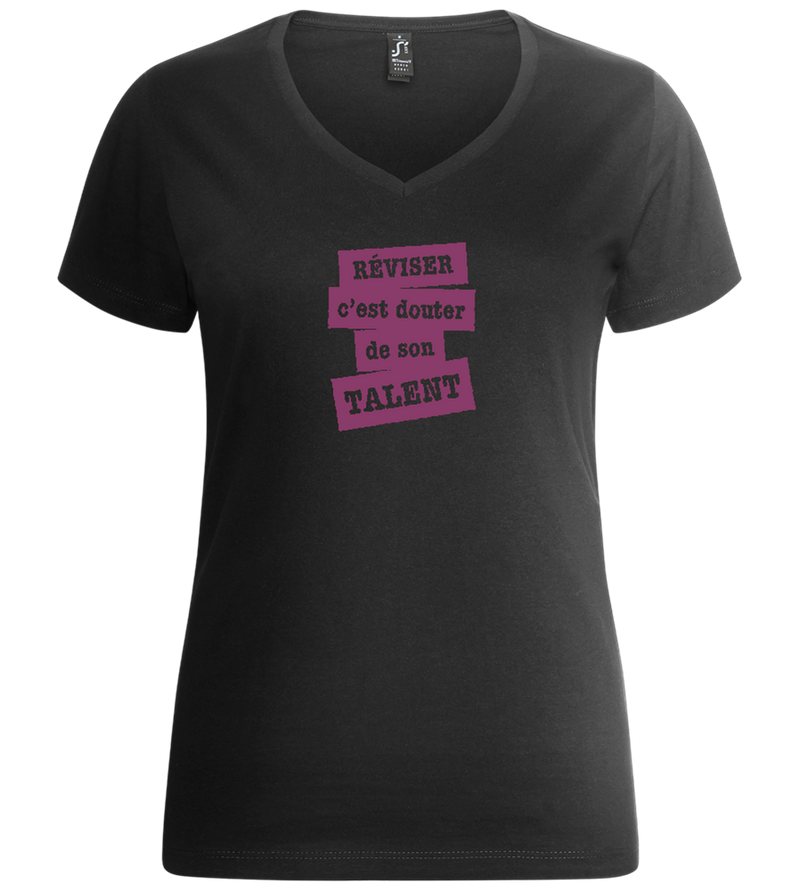 Réviser c'est Douter de Son Talent Design - Premium women's v-neck t-shirt_DEEP BLACK_front