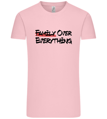 Family over Everything Design - Comfort Unisex T-Shirt_CANDY PINK_front