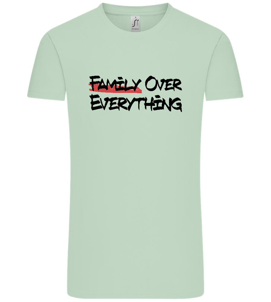 Family over Everything Design - Comfort Unisex T-Shirt_ICE GREEN_front