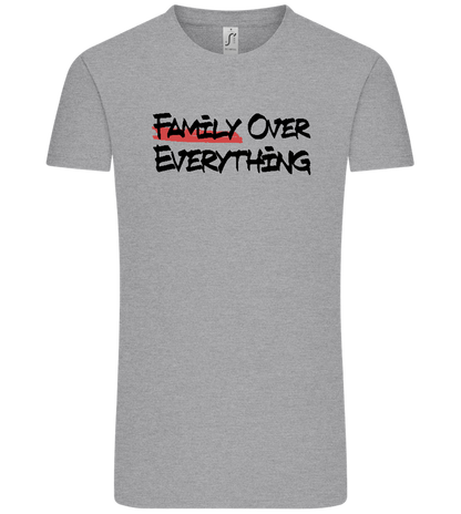 Family over Everything Design - Comfort Unisex T-Shirt_ORION GREY_front