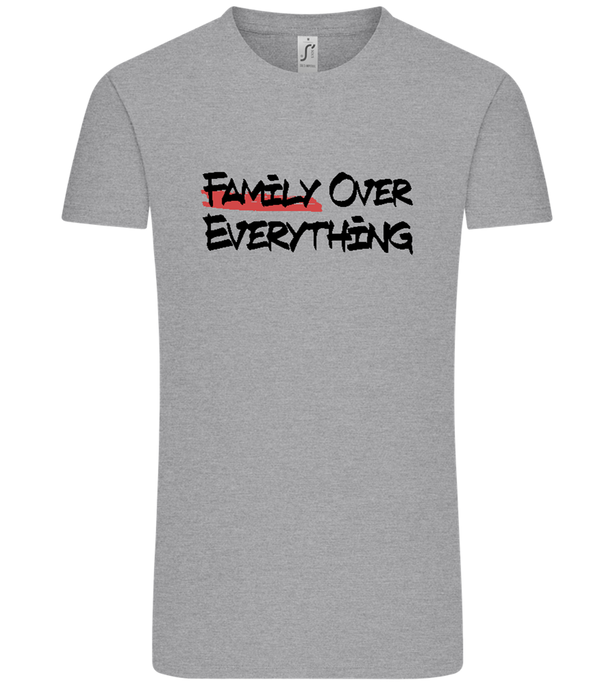 Family over Everything Design - Comfort Unisex T-Shirt_ORION GREY_front
